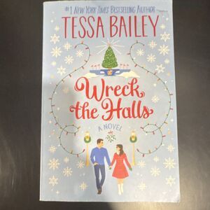Wreck the Halls by Tessa Bailey Paperback Romance Holiday Fiction Novel